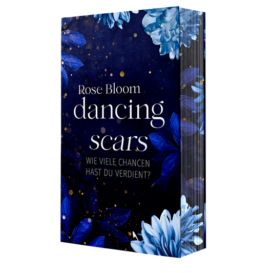Dancing Scars - Band 2 Chance Reihe - mit Farbschnitt & Illustrationen